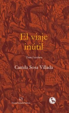 El viaje inútil de Sosa Villada, Camila