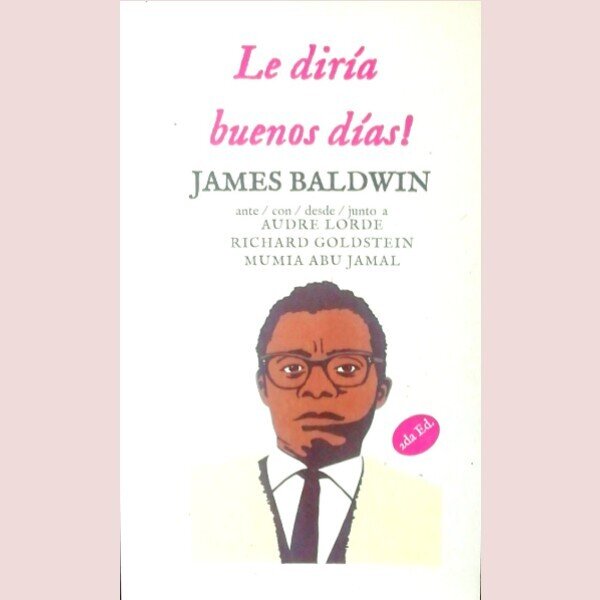 Le diría buenos días! de Baldwin, James