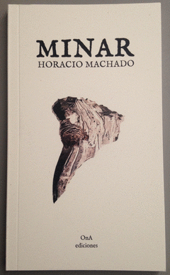 Minar de Machado, Horacio