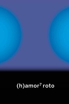 (H)amor 7 roto