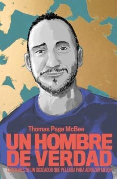 Un hombre de verdad de Thomas Page McBee