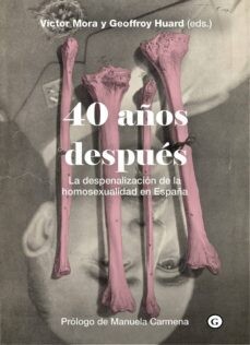 40 años después: La despenalización de la homosexualidad en España.
