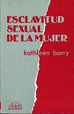 Esclavitud sexual de la mujer de
Kathleen Barry