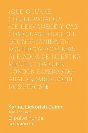 El polvo nunca se asienta de Karina Lickorish Quinn