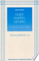 Mujer, mujeres, genero: Una aproximación crítica al estudio de las mujeres en las Ciencias Sociales de  Susana Narotzky