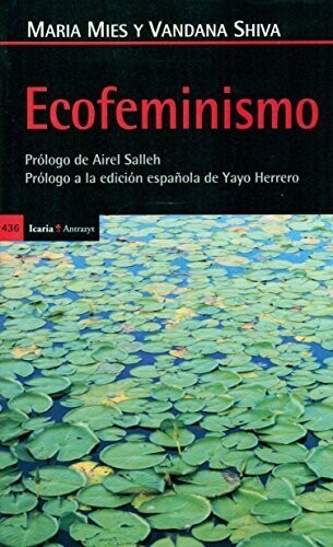Ecofeminismo de María Mies y Vandana Shiva