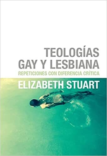 Teologías gay y lesbiana de Elizabeth Stuart
