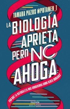 La biología aprieta pero no ahoga