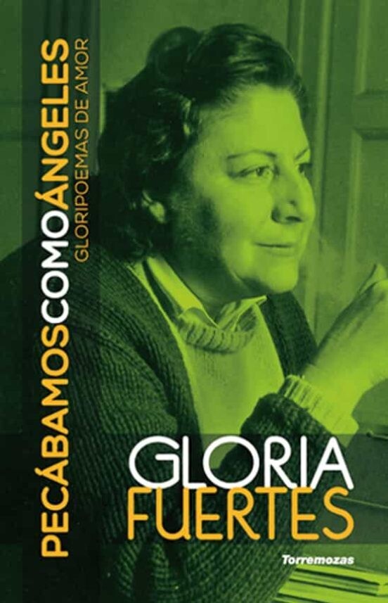 Pecábamos como ángeles: gloripoemas de amor de Gloria Fuertes