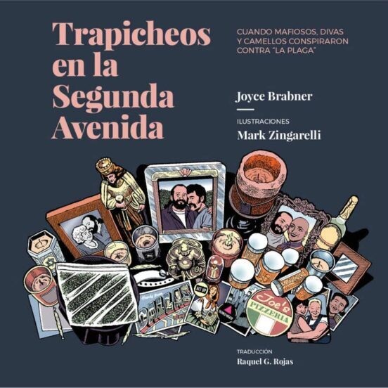 Trapicheos en la segunda avenida de Joyce Brabner