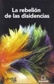 La rebelión de las disidencias