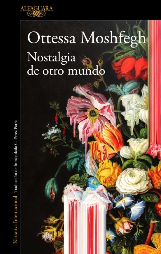 Nostalgia de otro mundo de Ottessa Moshfegh