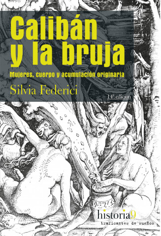 Calibán y la bruja de Silvia Federicci