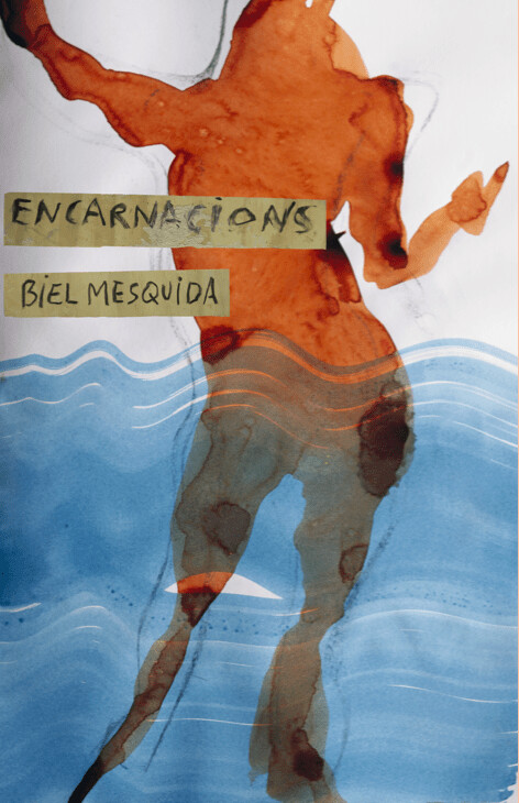 Encarnacions de Biel Mesquida