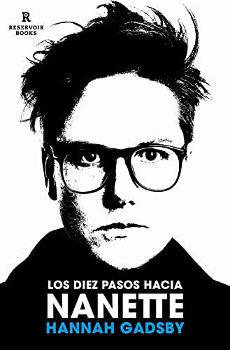 Los diez pasos hacia Nanette de Hannah Gadsby