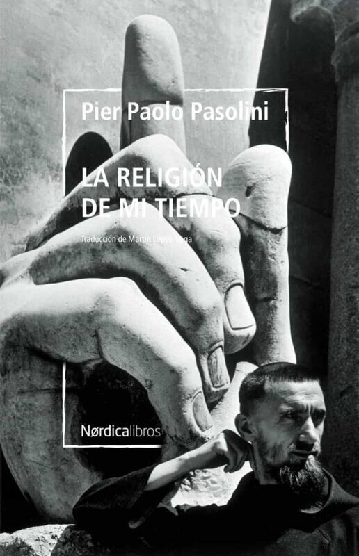 La religión de mi tiempo de Pier Paolo Pasolini