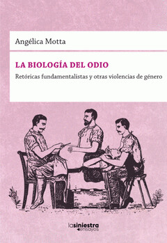 La biología del odio de Angélica Motta