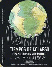Tiempos de colapso de Raúl Zibechi y las gentes de Baladre