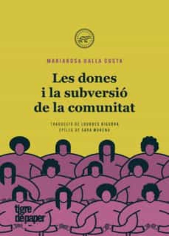 Les dones i la subversió de la comunitat de Mariarosa Dalla Costa