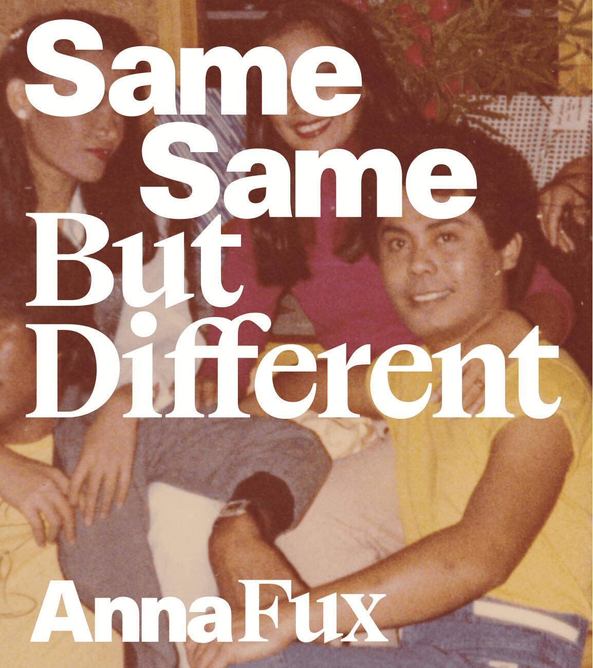 Same same but different de Anna Fux