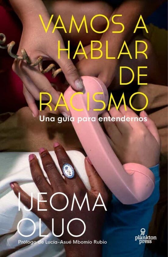 Vamos a hablar de racismo de Ijeoma Oluo