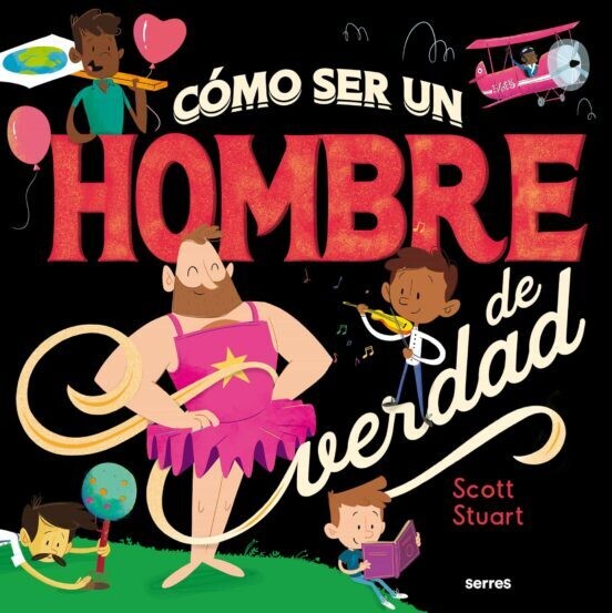 Como ser un hombre de verdad, Scott Stuart