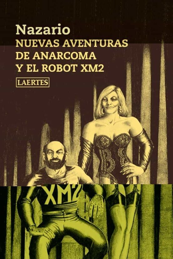 Nuevas aventuras de Anarcoma y el robot XM2 de Nazario