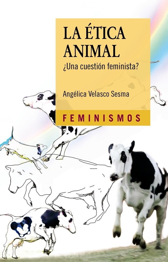 La ética animal de Angélica Velasco Sesma