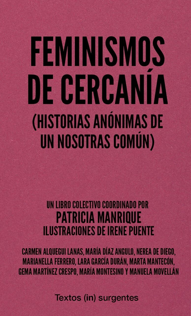 Feminismos de cercanía (Historias anónimas de un nosotras común)