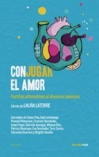 Conjugar el amor de Laura Latorre