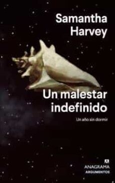 Un malestar indefinido. Un año sin dormir de Samantha Harvey