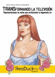 Transformando  la televisión de María Toscano-Alonso