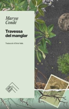 Travessa del manglar de Maryse Condé