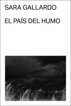 El país del humo de Sara Gallardo