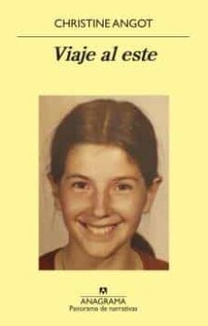 Viaje al este de Christine Angot