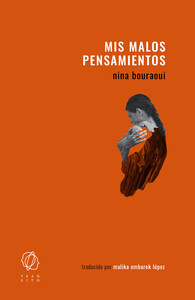 Mis malos pensamientos de Nina Bouraoui
