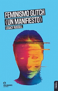 Feminismo glich (Un manifiesto) de Legacy Russell
