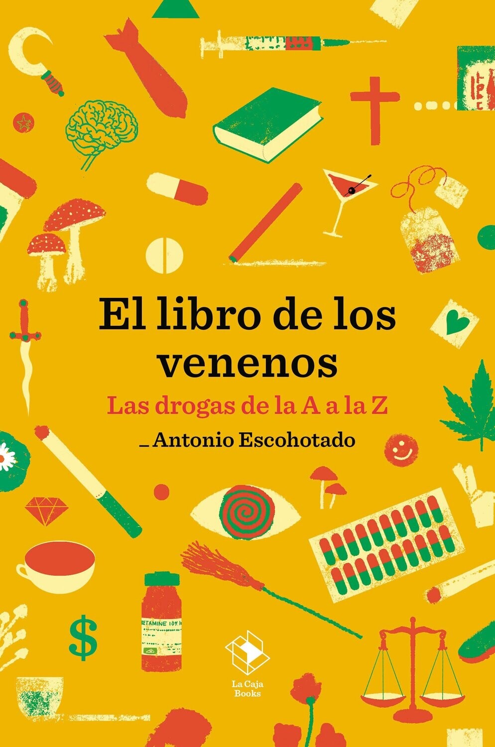 El libro de los venenos de Antonio Escohotado