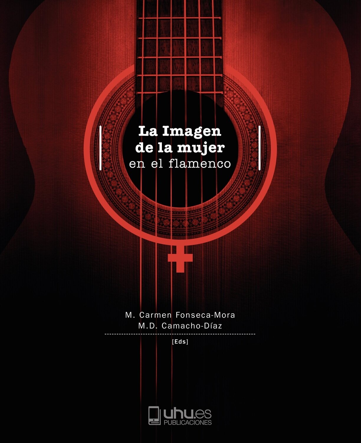 La imagen de la mujer en el flamenco ed por M. Carmen Foseca-Mora y M.D. Camacho-Díaz