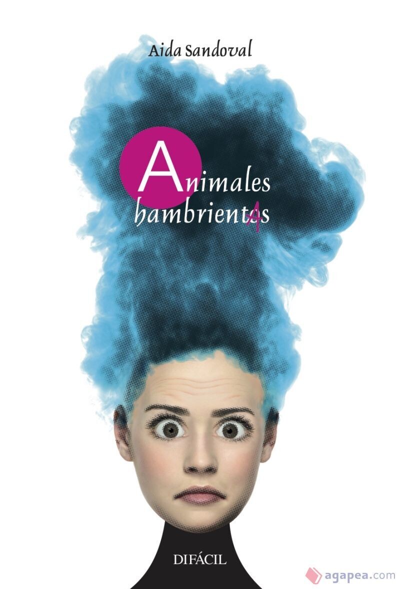Animales hambrientas de Aida Sandoval