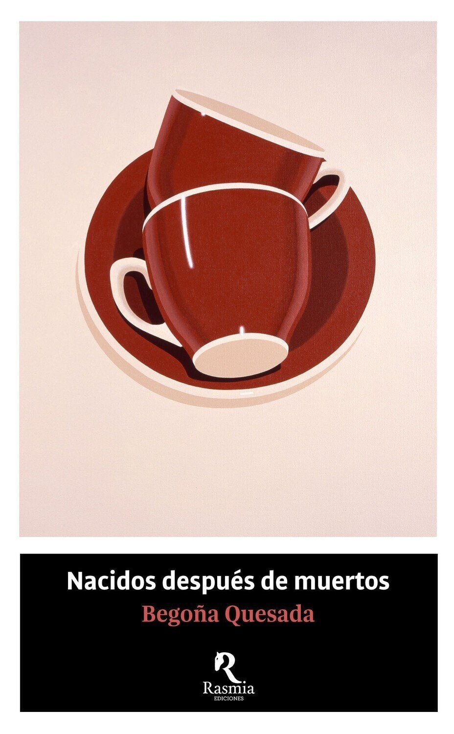 Nacidos después de muertos de Begoña Quesada