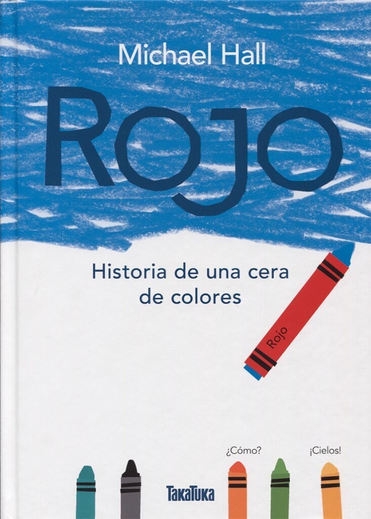 Rojo: Historia de una cera de colores de Michael Hall
