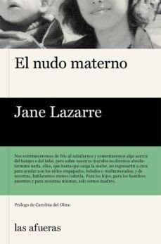 El nudo materno de Jane Lazarre