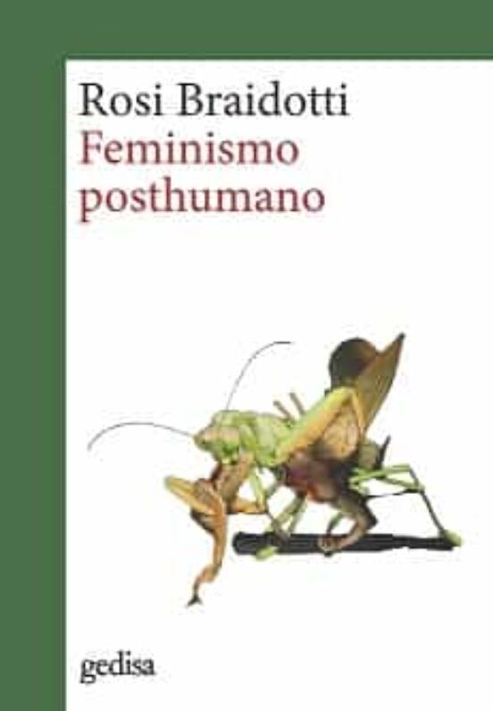 Feminismo posthumano de Rosi Braidotti