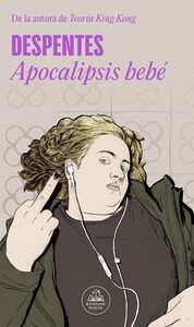Apocalipsis bebé de Virginie Despentes