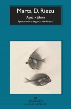 Agua y jabón de Marta D. Riezu