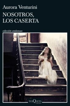 Nosotros los Caserta de Aurora Venturini