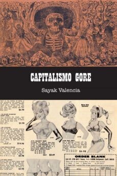 Capitalismo gore de Sayak Valencia
