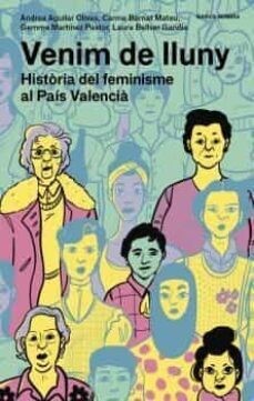 Venim de lluny: Història del feminisme al País Valencià, de Carme Bernat Creus