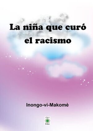 La niña que curó el racismo de Inongo Vi Makome